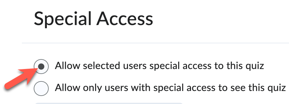 Allow selected users special access to this quiz option