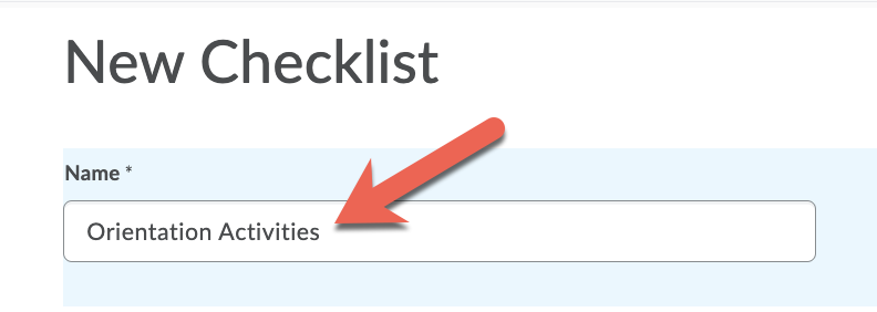 Type a name for your checklist in the Name text field.