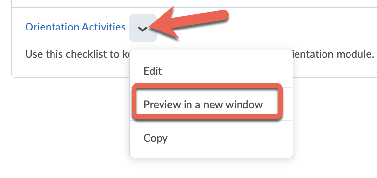 Click Preview in a new window from the action menu to view your checklist as students will see it.