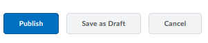 Image of save options for an edited announcment that has not yet been pbulished, publish, save as draft, cancel