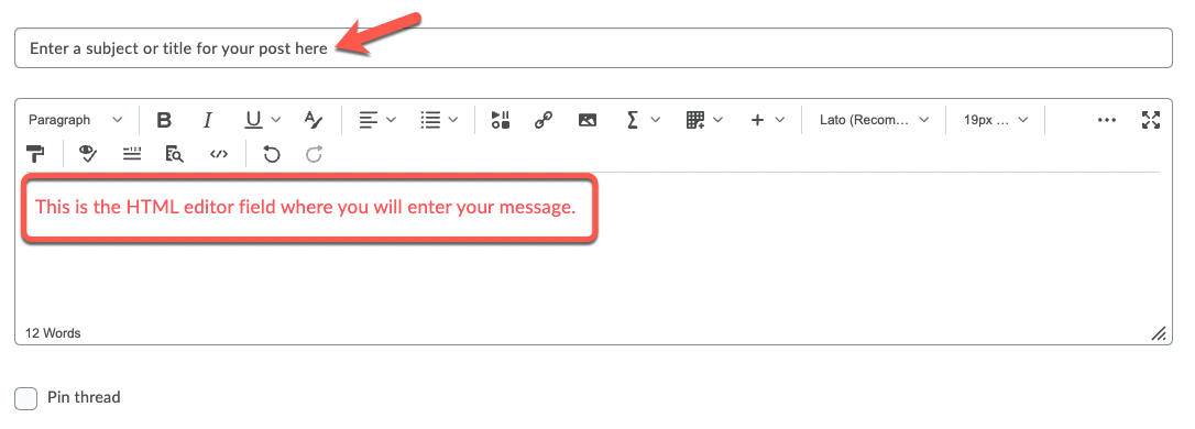 Image of the subject line where you can enter a subject or title and the HTML editor where you will type your message for your discussion post