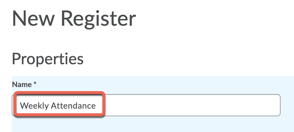 The "Name" field showing an example name of "Weekly Attendance"