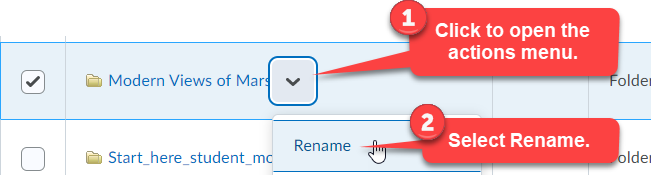 to rename: 1- click the down caret, 2 - select rename from actions menu