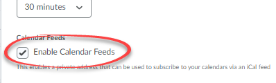 Click the box to the left of Enable Calendar Feeds